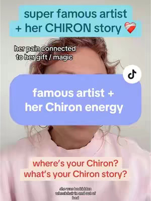 A cover image features a woman's face, with her eyes and part of her forehead visible. She is wearing a pale pink sweater, and the background is softly blurred. Overlaid on the image are several text boxes and elements that communicate astrological concepts. The top text box reads, "super famous artist + her CHIRON story ❤️," and there is a smaller box that says "her pain connected to her gift/magic." A larger box covers most of her mid-face, with the text "famous artist + her Chiron energy." At the bottom, text reads "where's your Chiron? what's your Chiron story?" A TikTok logo is in the upper right corner.