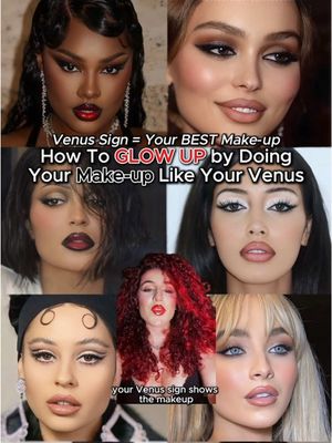 The cover image is a collage of six different women, each showcasing a different makeup look. Above, text overlays state: "Venus Sign = Your BEST Make-up How To GLOW UP by Doing Your Make-up Like Your Venus". Below, the creator's face is shown, with the words: "your Venus sign shows the makeup."
