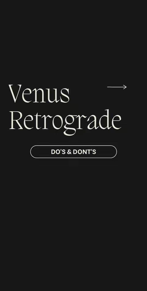 The cover image features a vertical layout on a black background. Central to the composition, the phrase 'Venus Retrograde' is written in a contrasting, elegant white font. Beneath, a white banner states 'DO'S & DONT'S'. To the right of 'Venus Retrograde' there is an arrow. The design is minimalist, clean, and text-focused to establish the importance of the information