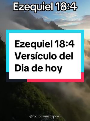 The image features a natural landscape composed of a blurry mountain landscape as the background and a text box that includes information for "Ezequiel 18:4 Versículo del Dia de hoy" over a gradient of colors.