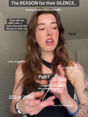 A woman with long brown hair is centered in the image, looking upwards with an open mouth. Text overlays include phrases like 'The REASON for their SILENCE,' 'Book with me LINK in bio,' and 'Just a few spots left the rest of June-July.' Numerological references ('11:11,' '222 or 2222') are also present, as well as terms like 'Lack of appetite,' 'red string theory,' and information about the video's content ('Part 1'). The background is neutral, and the composition suggests a personal, instructional video.