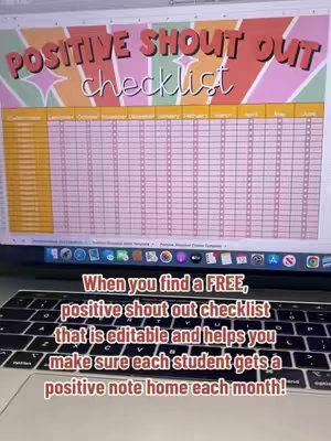 The cover image shows a laptop screen displaying a spreadsheet labeled 'POSITIVE SHOUT OUT checklist.' Above, the text 'POSITIVE SHOUT OUT checklist' appears in a retro font against a colorful striped background. The caption at the bottom reads: 'When you find a FREE, positive shout out checklist that is editable and helps you make sure each student gets a positive note home each month!' A portion of a black laptop keyboard is visible in the image with the screen. The overall composition is well-lit and professionally presented.