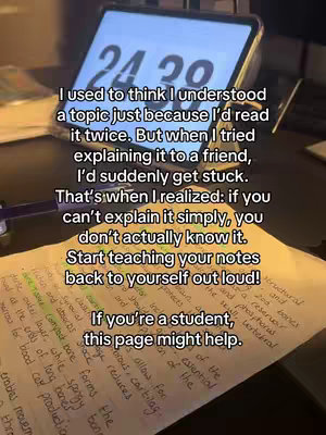 A student desk setup with a tablet showing a timer, a sheet of handwritten notes, and overlaid text. The notes are on a yellow legal pad, with handwriting in green and black ink. The central message is that explaining concepts out loud is a good study method.