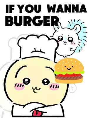 A cartoon image with text overlay. The graphic is primarily white and features a large, round cartoon character in a chef's hat and chef's coat, with crossed arms, rosy cheeks, and a small smiling mouth. To the right of the chef is a cartoon burger, and above that is an image of a smaller, white cartoon animal. The text 'IF YOU WANNA BURGER' is in large black letters at the top.