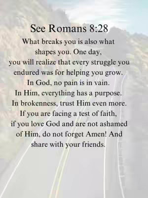 The image features a text overlay set over a gradient background that appears to be of a road winding into the distance, with the sky above. The text presents a devotional quote from Romans 8:28.