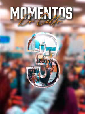 The cover image prominently features the number '3' in a glossy, chrome-like finish. The '3' is transparent with an image of a church service filling its interior. The text 'Momentos Do Culto' is placed above the number in white and gold, creating a layered effect. The background appears blurred, showing a crowded room with warm lighting and the faces of what seems to be gathered people.