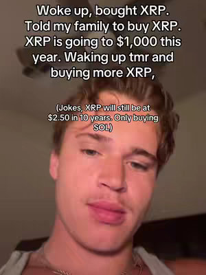 A young man with short brown hair is centered in the frame, looking towards the camera with a slight smile. A text overlay at the top details a humorous investment strategy centered around the XRP cryptocurrency stating that the creator told his family to buy it, but then adds a disclaimer at the bottom suggesting the creator is only buying SOL.