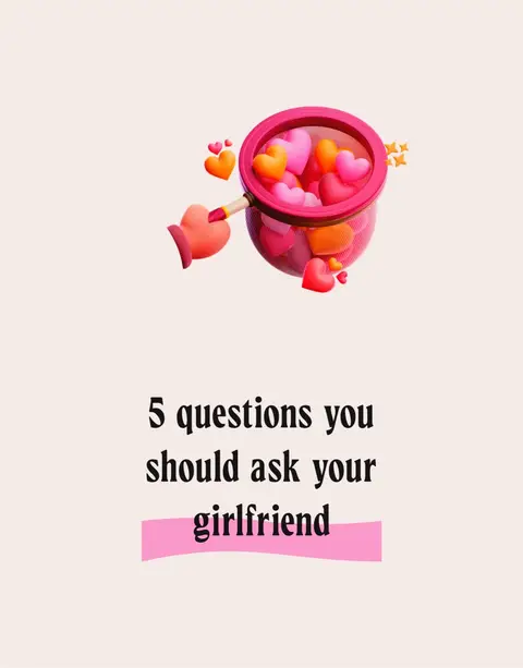 The image is set against a plain, light-colored background. In the upper center, there's a 3D rendering of a container, like a net or a basket, with a pink rim. Inside, various-sized hearts are clustered together; some are pink, and others are orange, possibly with a gradient effect. A hand holding a paintbrush, also in a 3D rendering, is partially visible on the left side, seemingly holding the container. Below the container, the text overlay reads '5 questions you should ask your girlfriend,' with the word 'girlfriend' underlined in a light pink bar. The text uses a stylized, elegant font.