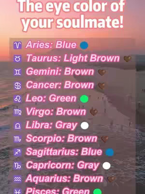 The image shows a gradient background with a sunset-like color scheme, transitioning from orange to pink. Overlaid on this are text elements listing zodiac signs and corresponding eye colors, along with colored dots and heart icons. The layout is vertically oriented, with the text organized in a list format.