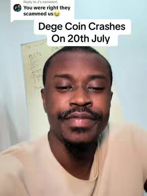 A selfie-style video cover with a man at the center, looking directly at the viewer. Above him is the title 'Dege Coin Crashes On 20th July' in a white rectangular banner. In the top left corner, a comment bubble states 'You were right they scammed us'. The background is a light wall, and a handwritten note is partially visible to the left of the man.