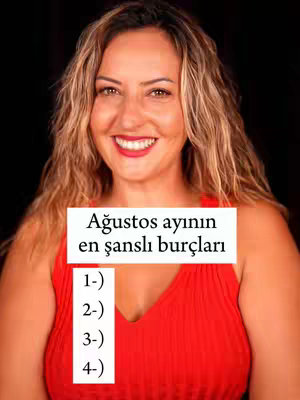 A woman with long, wavy blonde hair smiles directly at the camera. She wears a red top against a dark background. Overlaid on her torso is a white rectangular box with the text 'Ağustos ayının en şanslı burçları' and a numbered list below. The overall composition is bright and friendly.