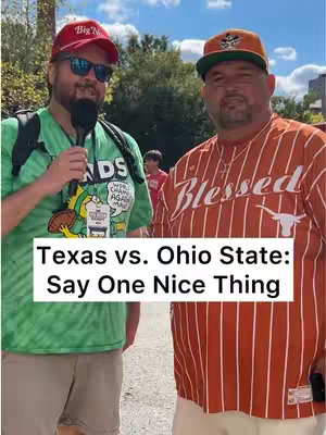 Two men are standing outside in front of some trees. One is holding a microphone and the other is wearing a Texas Longhorns baseball jersey. Text overlayed says 'Texas vs. Ohio State: Say One Nice Thing.'
