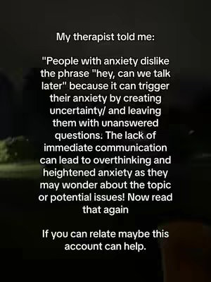 A vertical image with a dark background displaying white text. The text appears to be a quote from a therapist about anxiety triggers. The text fills most of the space, with a blurred background that suggests a nature scene.