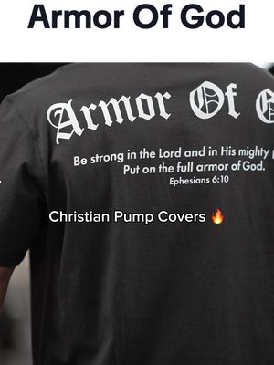 The image shows a person from the back, wearing a black t-shirt. The text 'Armor Of God' is at the top, with 'Armor Of' in a stylized font. The text 'Be strong in the Lord and in His mighty...' and 'Ephesians 6:10' are also visible. Below this is the hook text 'Christian Pump Covers'.