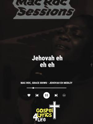 The cover image uses a dark theme, centered around a close-up of a person's face, likely a singer, with their eyes closed. Overlaid in a text in the middle, white text read 'Jehovah eh eh eh', while below in white text the artists' name is cited. The background is dark, creating a contrast with the white text. Below, the gospel lyrics 4 life logo is present.