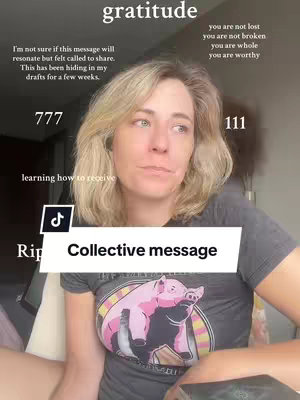 The image shows a woman in a casual setting, likely indoors. The central focus is on the woman's face, with text overlays present. She is wearing a t-shirt featuring a graphic and a semi-serious expression. A large text box reading "Collective message" is at the bottom. Text elements with descriptions of "gratitude," along with angel numbers and inspirational phrases overlay the image.