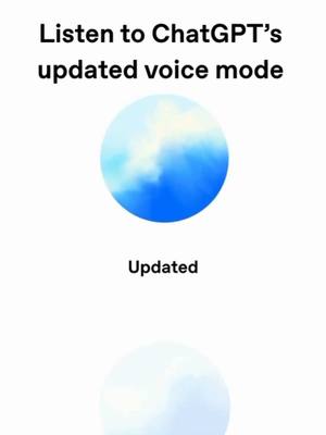 The image features a minimalist design on a white background. At the top, the text 'Listen to ChatGPT's updated voice mode' is written in a clean, sans-serif font. In the center, a circular shape is present, colored in gradients of blue and white, resembling a cloudy sky or a sphere. Below the circle, the word 'Updated' appears in a sans-serif font, centered. The entire composition has a clean, modern aesthetic.