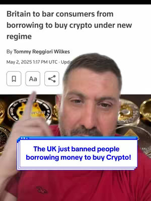 A man in a red shirt is pointing at a news article about the UK banning borrowing to buy crypto. A white, blue-bordered text box at the bottom states the same thing in layman terms.