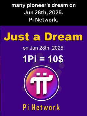 The image is a promotional graphic with a dark purple background featuring the text "Just a Dream" in yellow, followed by "on Jun 28th, 2025" in white. Below this, the text "1Pi = 10$" is displayed, also in white. At the bottom is a circular logo for Pi Network with two parallel lines crossed by two orthogonal lines, enclosed in a pink-purple gradient circle. The text "Pi Network" is below the logo.