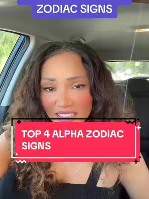 The cover image shows a woman in a car looking at the camera. A red rectangular overlay with white text indicating the video topic, "TOP 4 ALPHA ZODIAC SIGNS" is displayed in the center of the frame. The overall composition features the woman as the central figure, with the car's interior forming the background.