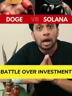 The cover image is a split screen. The top portion shows two sets of boxing gloves, one red and one black, with the words 'DOGE' and 'SOLANA' in a red bar in the middle. Below, a man looks directy at the camera with a neutral expression. A yellow bar at the bottom reads 'BATTLE OVER INVESTMENT'. The background is a mix of off-white and brown.