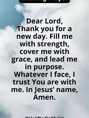 The image is a vertical graphic with a cloudy blue and white sky background. A short prayer is written in a black, bold font over the background.