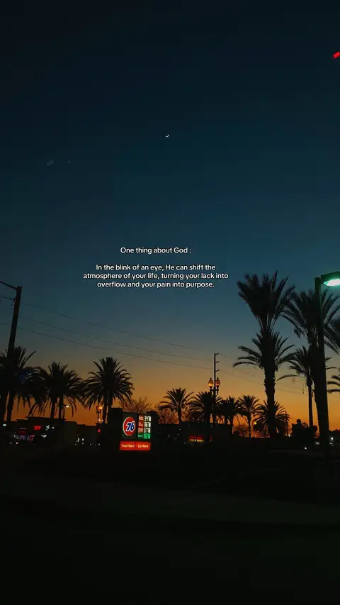 A dusk sky over a highway, with palm trees silhouetted against the colorful horizon. Text overlay adds a quote that speaks about God shifting atmospheres.