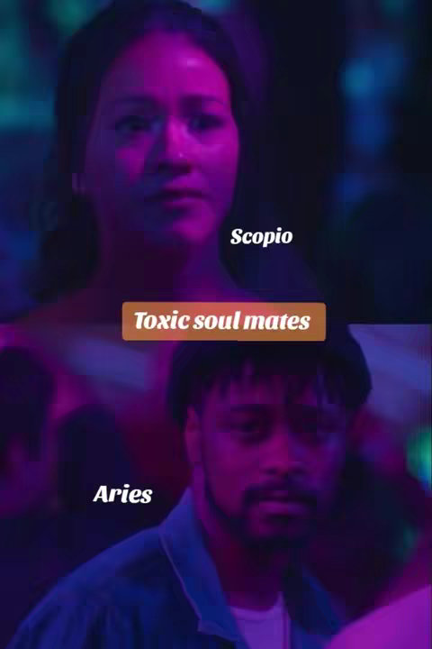 The cover image is divided into two parts, featuring two individuals with a purple and blue background. The top section displays a woman's face under a blurred, colored background. Below is the face of a man in a blue shirt. Text overlays indicate the astrological signs "Scorpio" above the woman and "Aries" below the man, separated by text on a brown rectangle that reads "Toxic soul mates".