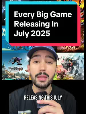 A man in a baseball cap is in the center of the image with a black box over him with colored boxes of different games and the words 'Every Big Game Releasing In July 2025'. Below him is the text 'RELEASING THIS JULY'.