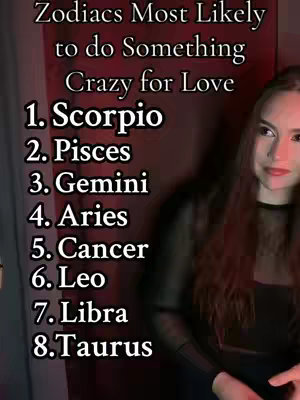 A woman stands in front of a dark red background, with a list of zodiac signs and the phrase 'Zodiacs Most Likely to do Something Crazy for Love' in a vertical format. The woman is looking slightly to her right, and the lighting is dim, creating a slightly mysterious atmosphere.