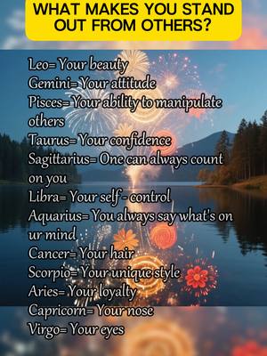 A visual features a scenic background of a lake framed by trees and silhouetted mountains under a sky filled with colorful fireworks . In the foreground, there's a list of zodiac signs with associated traits such as 'beauty' for Leo and 'attitude' for Gemini, overlayed on the image.