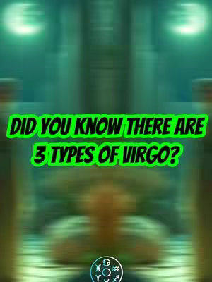 The cover image has a blurred, greenish-blue background. Overlaid on top is a text overlay in a bright green color. The text states, "DID YOU KNOW THERE ARE 3 TYPES OF VIRGO?" Below the text is a circular graphic, which is also in the background and heavily blurred, it could be a zodiac sign.