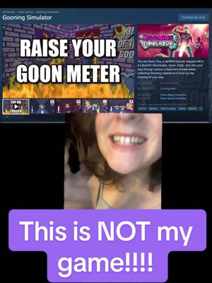 The image is a vertical split screen. The top half features a screenshot of a Steam game's store page titled "Gooning Simulator", with overlaid text. The bottom half shows a close-up of a person's face, specifically their smiling teeth. The overlaid text at the bottom reads, "This is NOT my game!!!!"