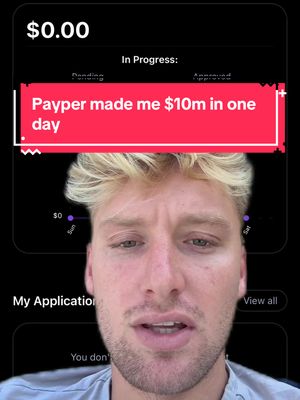 A selfie-style shot with a fair-skinned blonde man in the foreground against a dark background. Overlayed on the image is a red rectangle with the text 'Payper made me $10m in one day.' Below the text, a partial view of a mobile app interface with the app's name, balance, and a progress graph are visible.