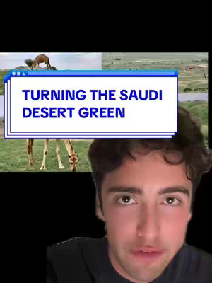 The cover image features a young man in the foreground with a black background. Overlaid on the image is a screenshot of images focusing on Saudi Arabia projects. The text overlay in a cartoonish window reads "Turning the Saudi Desert Green".