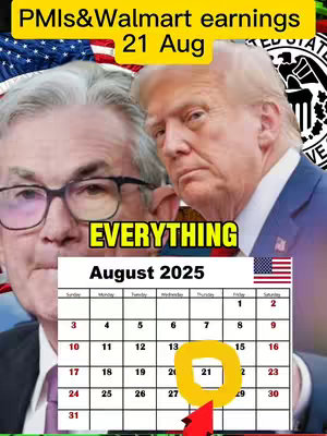 The cover image is a collage featuring Jerome Powell and Donald Trump, with an American flag and the Federal Reserve seal in the background. Overlay text reads "PMIs&Walmart earnings 21 Aug" and "EVERYTHING". A calendar highlights August 21, 2025.