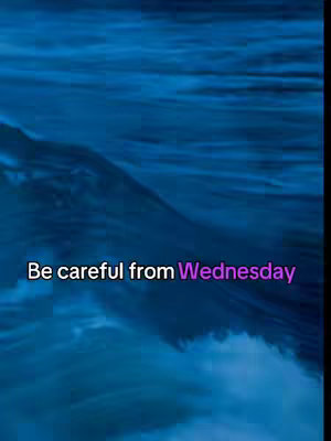 An image featuring a swirling blue water-like background. A text overlay in white and purple states, "Be careful from Wednesday".