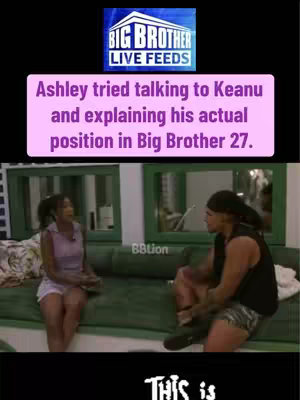 The cover image shows two people, a woman and a man, engaged in conversation. The woman, with her hair pulled up, is on the left, gesturing with her hands as if explaining something emphatically. The man has what looks like a bandana as he wears a black tank top and camouflage shorts, looking in her direction, but with a neutral expression. The scene is set indoors with a green couch and part of a window visible. Text overlay labels the scene as a discussion about the game of Big Brother 27 and attempts to explain the situation to Keanu.