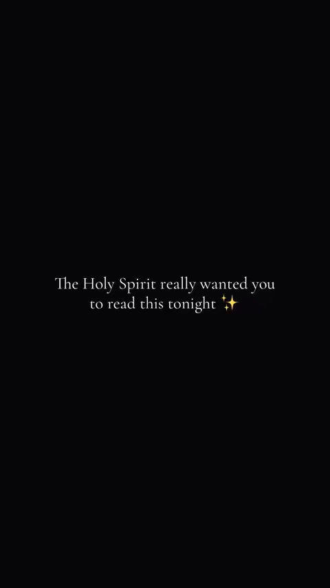 A minimalist image with a solid black background. Centered on the screen in white text layers the phrase, "The Holy Spirit really wanted you to read this tonight" and some stars near the end of the phrase.