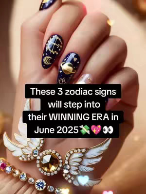 A close-up view of a hand with fancy nail art. The nails are painted with a dark blue, adorned with gold celestial designs such as stars, moons, and a planet. Overlayed on the image is a black rectangular block with white text that reads, "These 3 zodiac signs will step into their WINNING ERA in June 2025". Accompanying this text are various emojis.