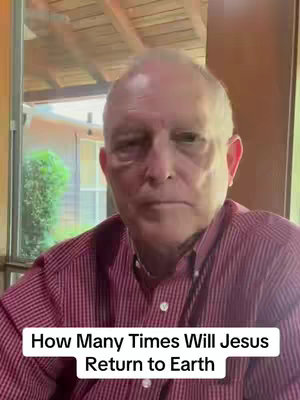 A man with thinning hair, wearing a red striped button-down shirt, is centered in the frame. The background includes a window showing the outside and a wooden ceiling. The text overlay at the bottom states, 'How Many Times Will Jesus Return to Earth.'