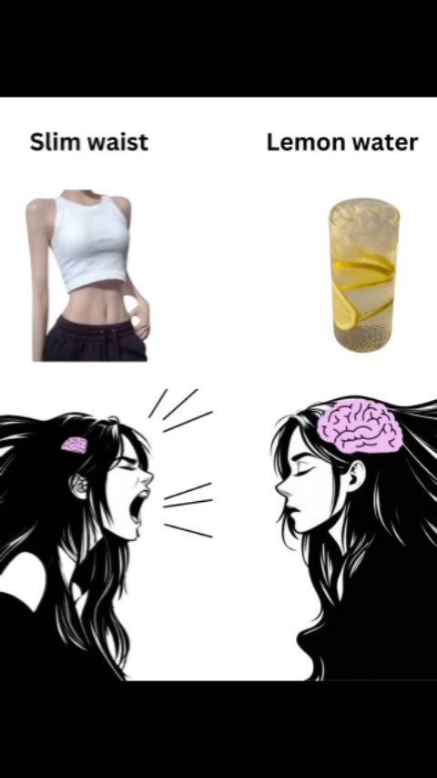 The cover image is a split panel comparing two choices. On the left, there is an illustration of a woman with a slim waist, representing a desirable body image. On the right, it displays a refreshing glass of lemon water. Below, an illustration shows a woman with a brain icon that is calm, and happy.