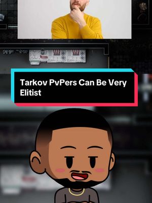 The cover image is a vertical graphic with a layered design. At the top, there's a photo of a man with a beard and short hair, dressed in a yellow sweater, deep in thought. Below that, a banner with the text 'Tarkov PvPers Can Be Very Elitist', set against a turquoise and red background. At the bottom, a cartoon illustration of a black man with short, neatly-styled hair, a neatly-trimmed beard, and a gold chain. The cartoon is expressive, with a slightly open mouth. The overall composition is a blend of a real photo, text, and cartoon illustration elements to create visually engaging content