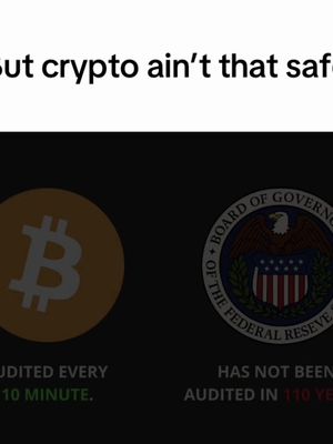 The image is a meme comparing Bitcoin and the Federal Reserve, presented on a dark background. The left side features the Bitcoin logo (a gold coin with a white 'B') along with text describing its audit frequency (“AUDITED EVERY 10 MINUTE.”) Next to it, the Federal Reserve’s seal is displayed, with a text stating that it hasn’t been audited for 110 years. The overlaid text “but crypto ain’t that safe” is near the top.