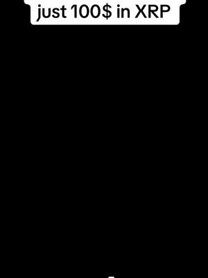 The cover image is a solid black background with white text in a rectangular box at the top. The text reads "just 100$ in XRP".