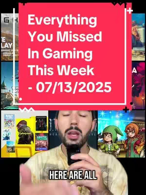 The cover image features a split screen. The top half is dominated by a bold red rectangle containing white text, announcing "Everything You Missed In Gaming This Week - 07/13/2025." The text is set against a mixed background of game covers and a glimpse of what appears to be a live video feed. The bottom half shows a man speaking into a microphone, with various game-related images as his backdrop, creating a layered, informative preview.