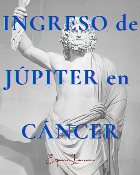 The cover image features a grayscale statue of a man holding a torch with text overlays in blue and purple hues. The statue is of a Greek god, Zeus. The text reads: 'INGRESO de JÚPITER en CÁNCER' (Jupiter's entrance into Cancer). Below the text, the logo "Espacio Luminem" is present in a cursive font.