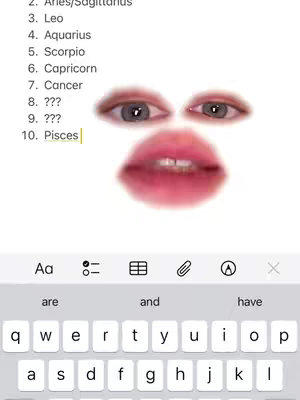 The image shows a white background with a list of zodiac signs and a face made up of eyes and lips overlayed. The text on the overlayed keyboard is partially visible at the bottom of the frame.