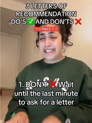 A selfie-style video cover shows a woman with dark hair and a green sweatshirt. Text overlays appear at the top and bottom detailing 3 letters of recommendation do's and don'ts, along with a part 2 subtitle. The woman makes an unhappy face. The layout is straightforward, with a clear focus on the woman's expression.