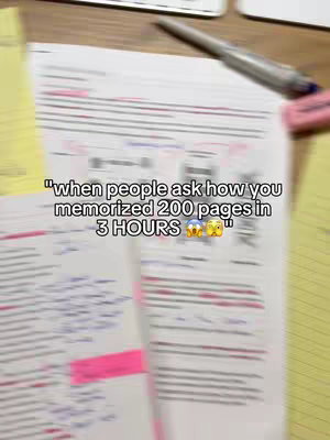 The cover image shows pages of handwritten notes, heavily marked with highlighting, in front of a blurred background. The text overlay says, "when people ask how you memorized 200 pages in 3 HOURS 🤯🤯🤯".